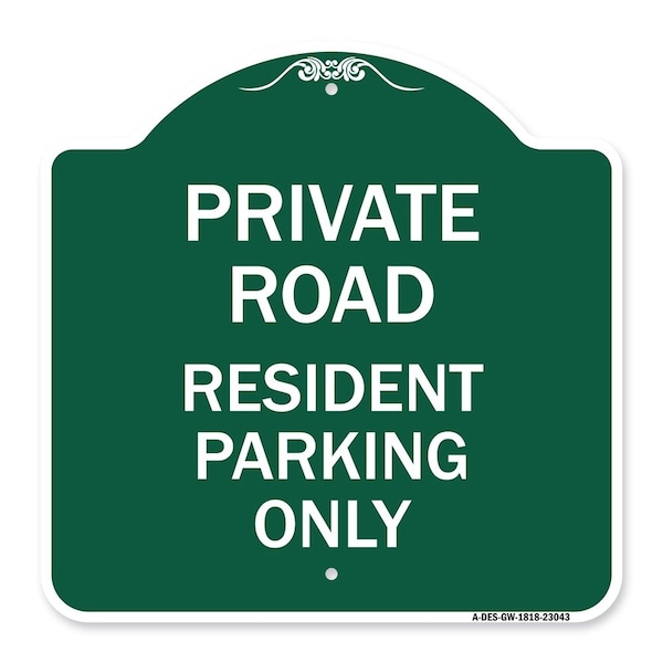 Reserved Parking Private Road Resident Parking Only, Green & White Architectural, GW-1818-23043